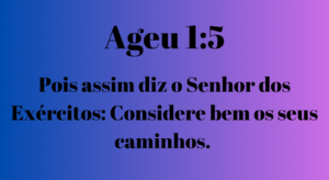 Meditação baseado em Ageu 1:5